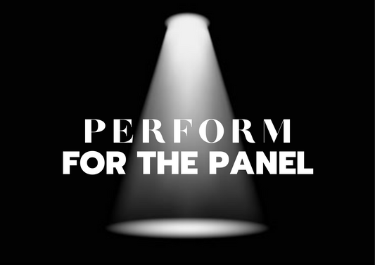 PERFORM FOR THE PANEL